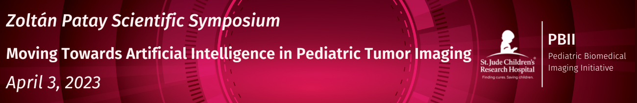 Zoltán Patay Scientific Symposium: Moving Towards Artificial Intelligence in Pediatric Tumor Imaging Banner